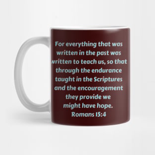 Bible Verse Romans 15:4 Mug